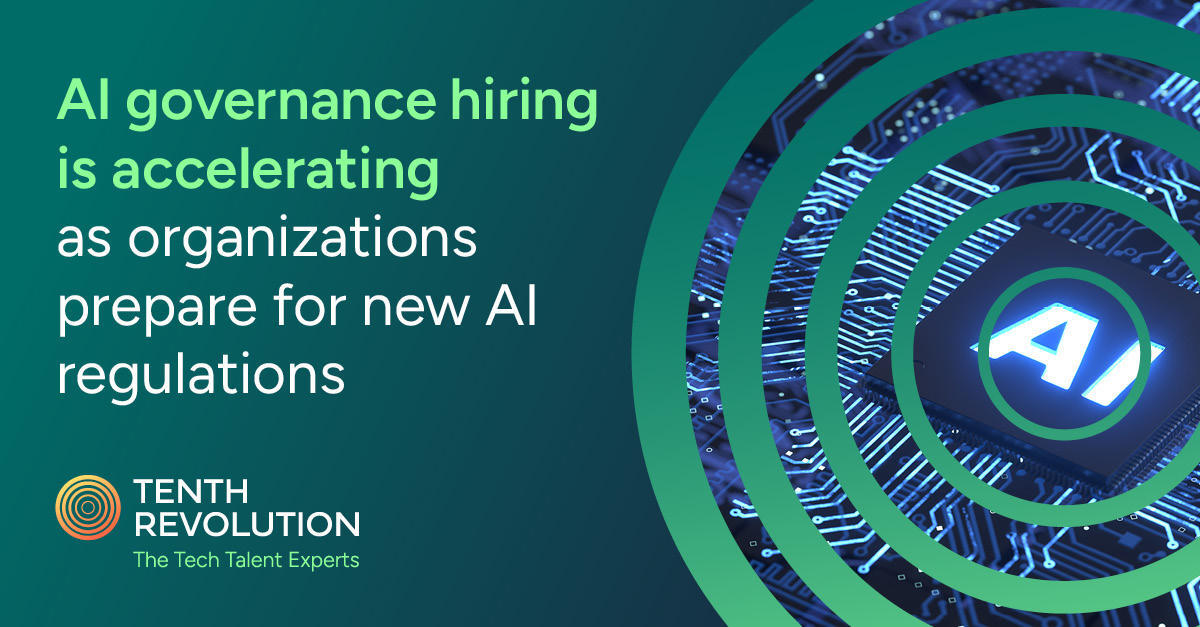 New AI regulations are driving new demand for AI governance hiring