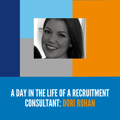 A day in the life of a recruitment consultant: Dori Rohan