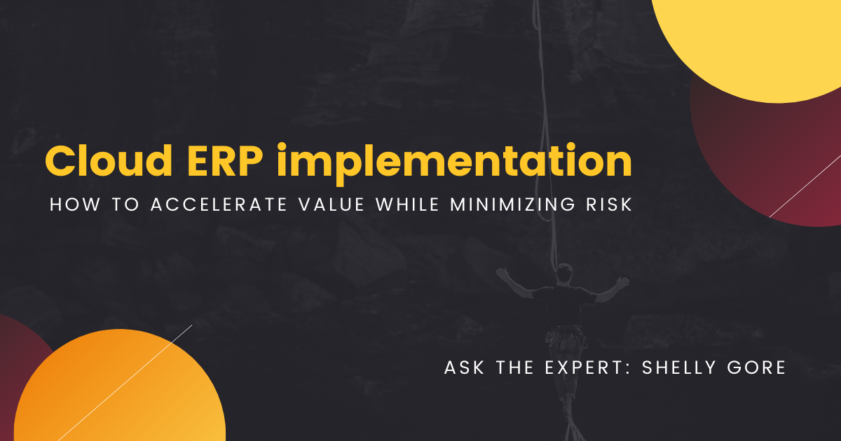 Ask the Expert: how to accelerate value while minimizing risks