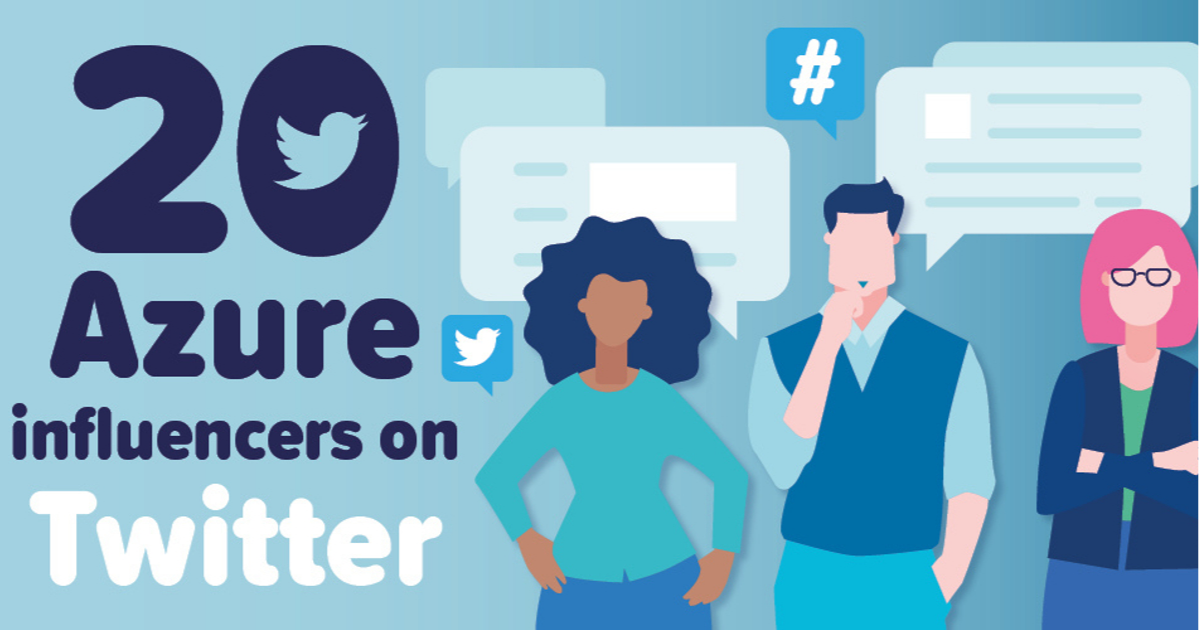 20 of the best Microsoft Azure influencers on Twitter today