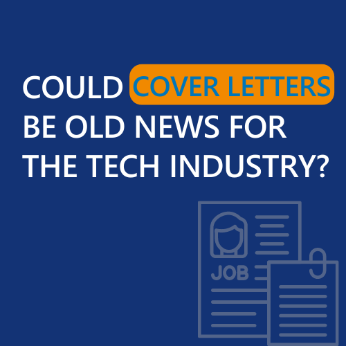 Could cover letters be old news for the tech industry?