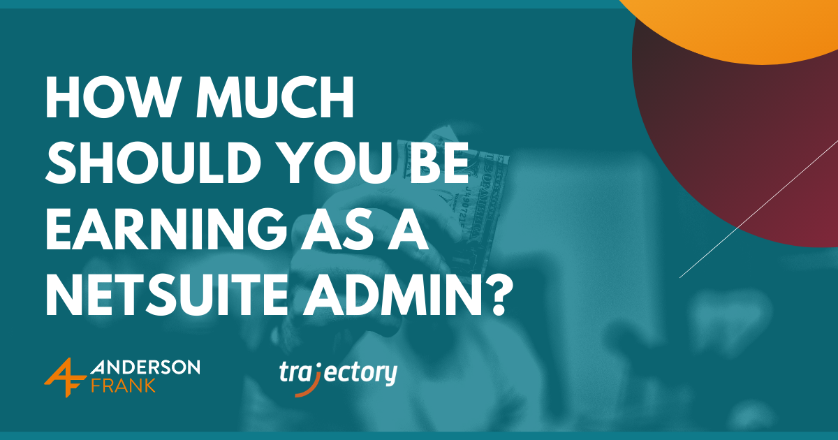 How much should you be earning as a NetSuite Admin?