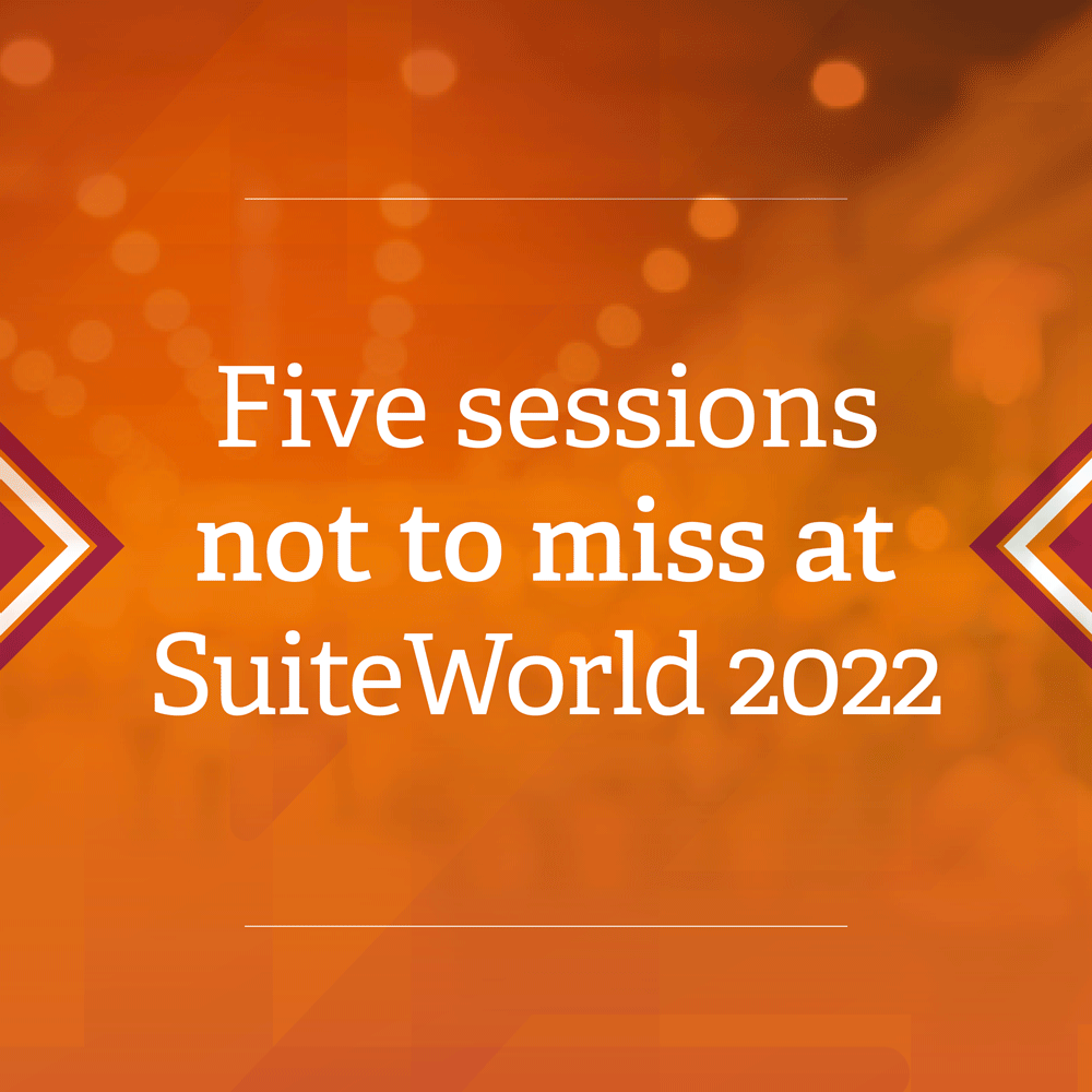 Five sessions not to miss at SuiteWorld 2022
