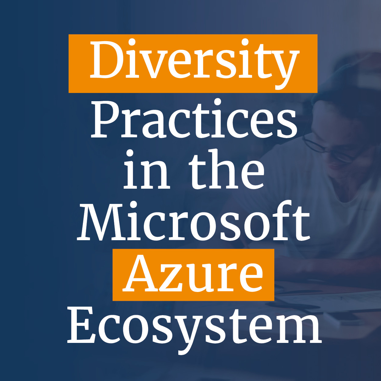 Diversity practices in the Microsoft Azure ecosystem