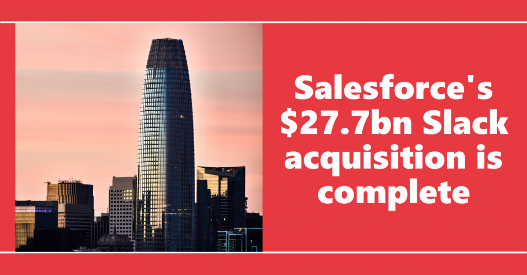 Salesforce set to reveal all as Slack deal is completed
