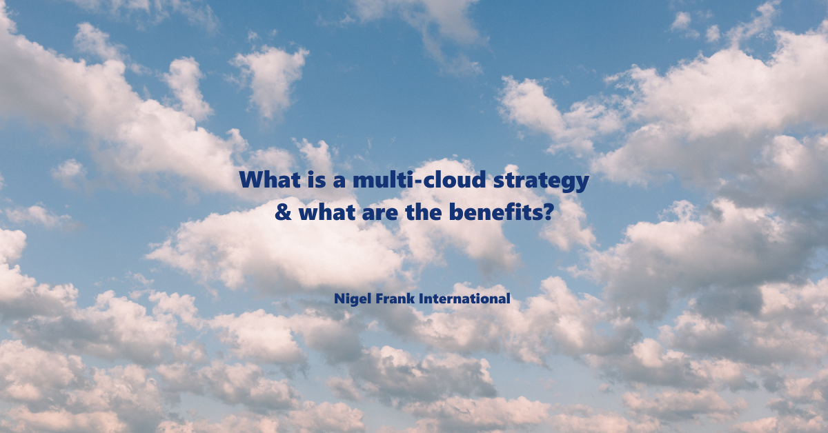 What is a multi-cloud strategy and what are the benefits?