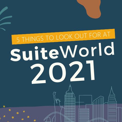 Top 5 things to look forward to at SuiteWorld 2021