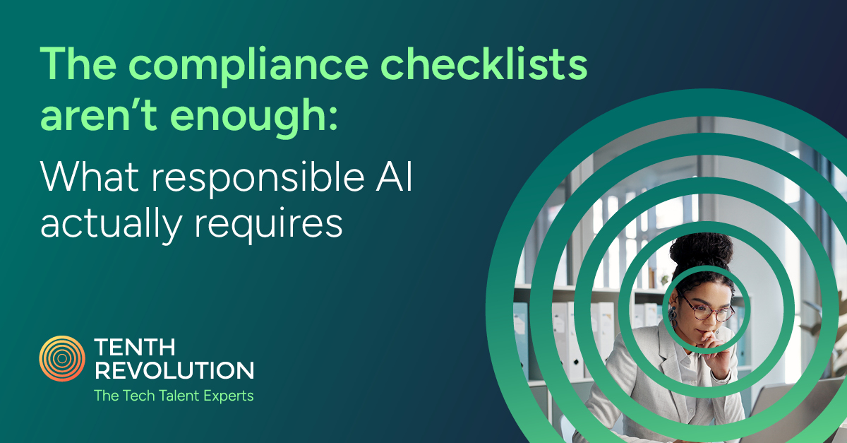 The compliance checklists aren’t enough: What responsible AI actually requires