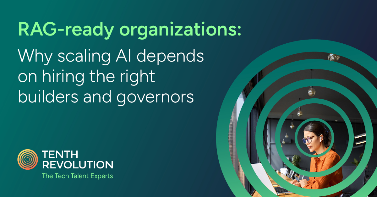 RAG-ready organizations: Why scaling AI depends on hiring the right builders and governors
