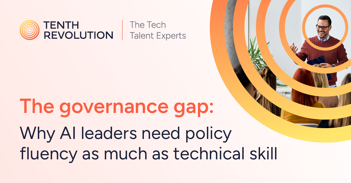 The governance gap: Why AI leaders need policy fluency as much as technical skill