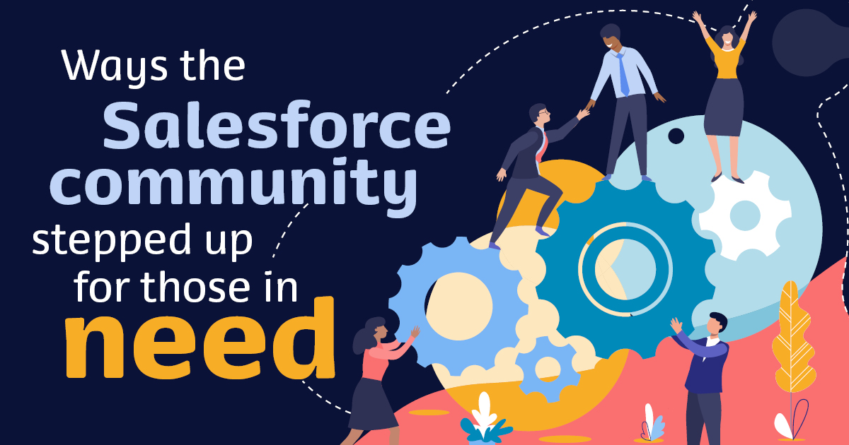 5 ways Salesforce and its community of professionals stepped up in this time of need