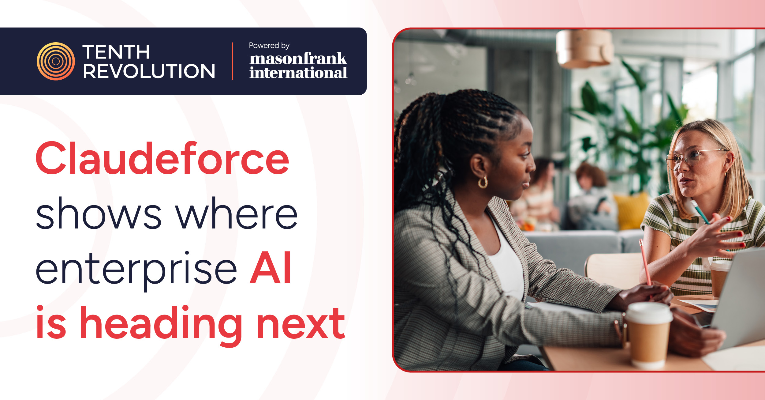 Claudeforce shows where enterprise AI is heading next