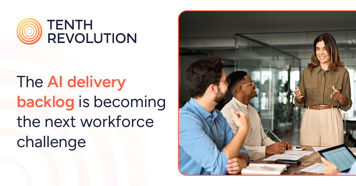 The AI delivery backlog is becoming the next workforce challenge