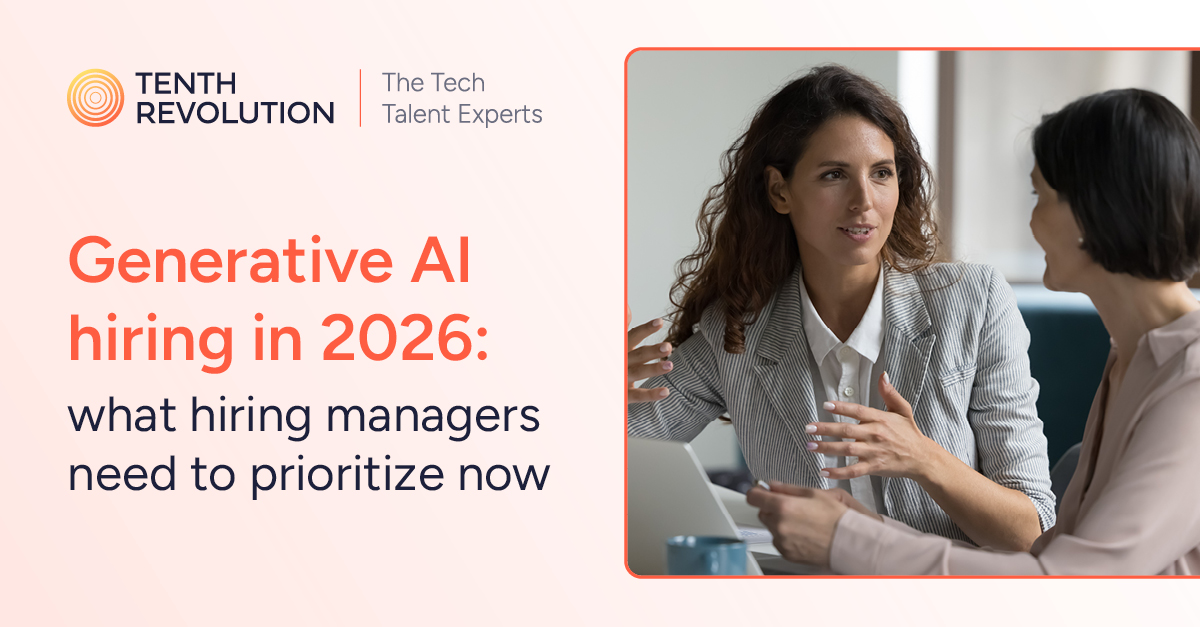 Generative AI hiring in 2026: what hiring managers need to prioritize now