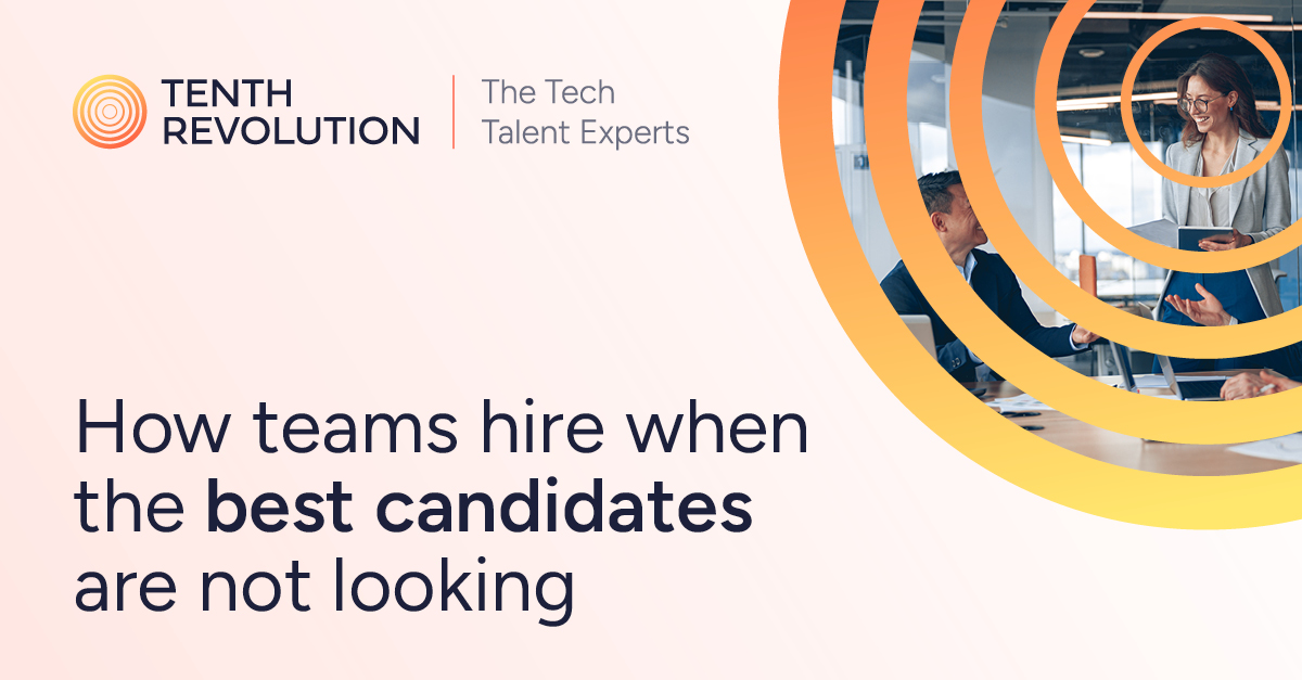 How teams hire when the best candidates are not looking