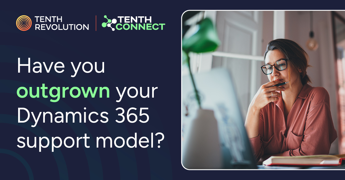 Have you outgrown your Dynamics 365 support model?