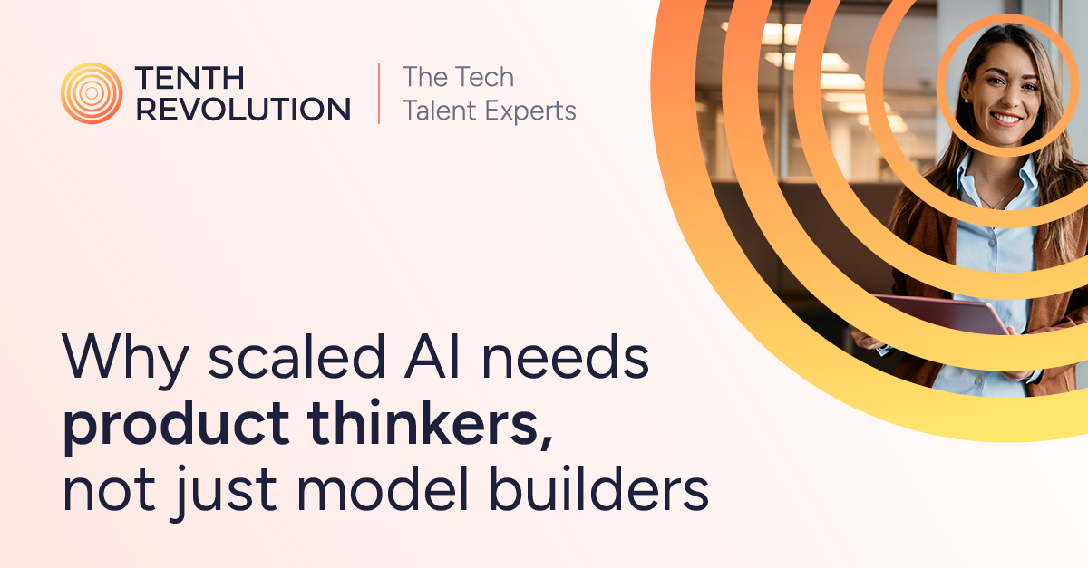 Why scaled AI needs product thinkers, not just model builders